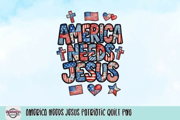 America Needs Jesus Patriotic Quilt PNG for T-Shirt Designs