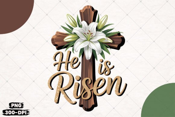 Christian He is Risen Cross Sublimation T-Shirt Designs