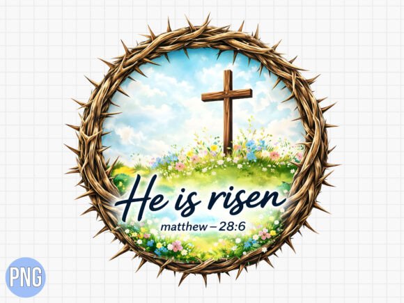 He is Risen Cross Thorns PNG for T-Shirt Designs