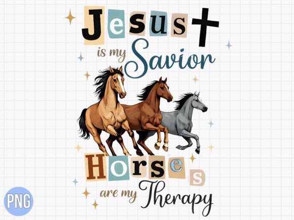 Jesus Is My Savior Horses Therapy PNG T-Shirt Designs